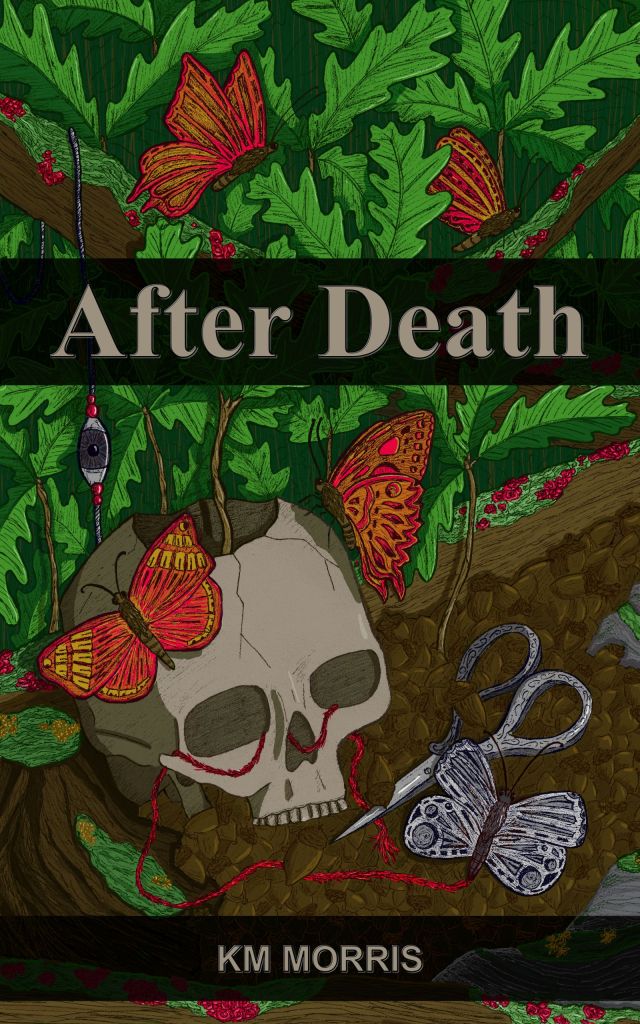 Cover page for the novel After Death, featuring a skull, butterfliers, and oak saplings